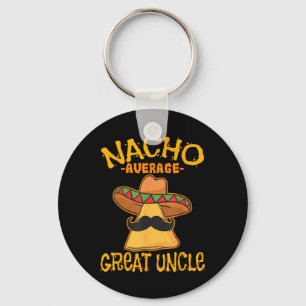 Nacho Average Great Uncle Great Onkel Cinco De May Schlüsselanhänger