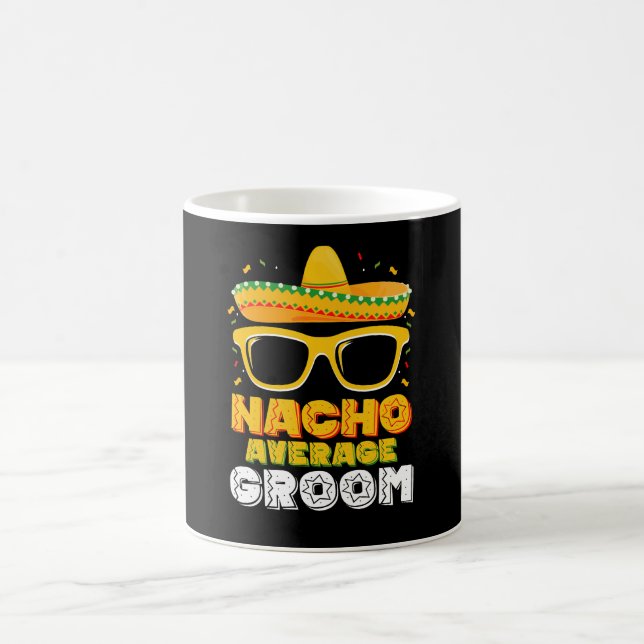 Nacho Average Groom Wedding Cinco de Mayo Kaffeetasse (Mittel)