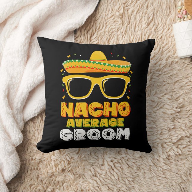 Nacho Average Groom Wedding Cinco de Mayo Kissen (Decke)