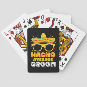 Nacho Average Groom Wedding Cinco de Mayo Spielkarten