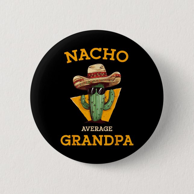 Nacho Average Großvater Funny Mexican Papa Cinco D Button (Vorderseite)