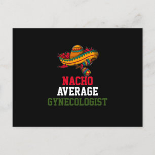 Nacho Average Gynecologin Postkarte