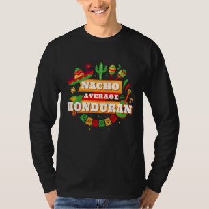 Nacho Average Honduran Cinco De Mayo Honduras T-Shirt