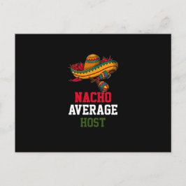 Nacho Average Host Postkarte