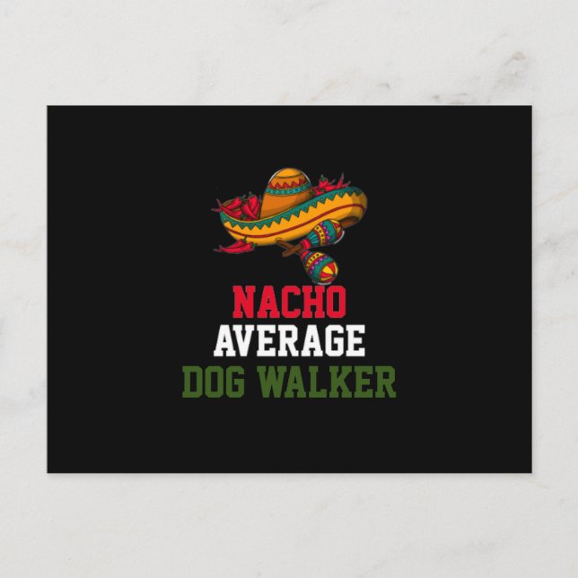 Nacho Average Hund Walker Postkarte (Vorderseite)