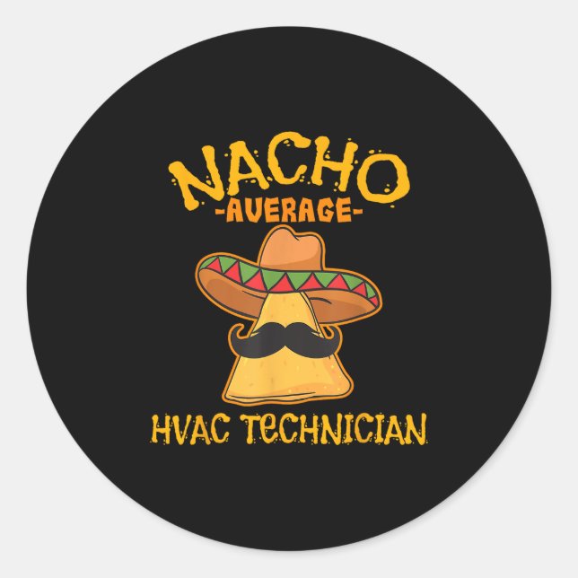Nacho Average Hvac Technician Cinco De Mayo Fiesta Runder Aufkleber (Vorderseite)