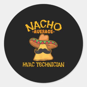 Nacho Average Hvac Technician Cinco De Mayo Fiesta Runder Aufkleber
