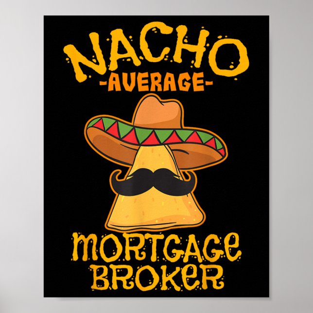 Nacho Average Hypothekenmakler Agent Cinco De Poster (Vorne)