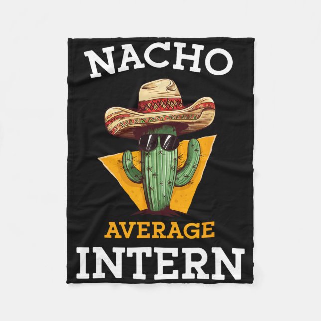 Nacho Average Intern Funny New Job Coworker Office Fleecedecke (Vorderseite)