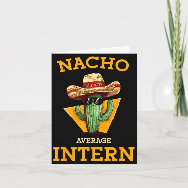 Nacho Average Intern Funny New Job Coworker Office Karte (Vorderseite)