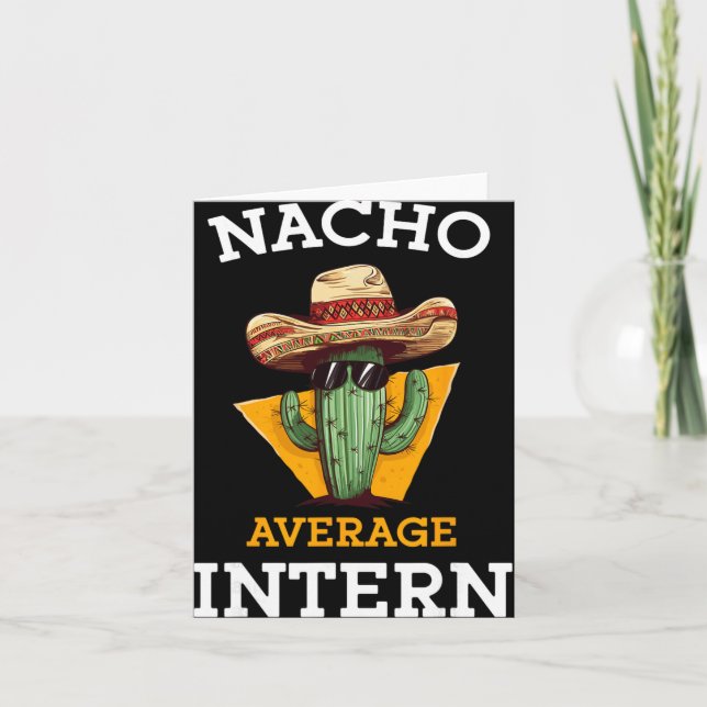 Nacho Average Intern Funny New Job Coworker Office Karte (Vorderseite)