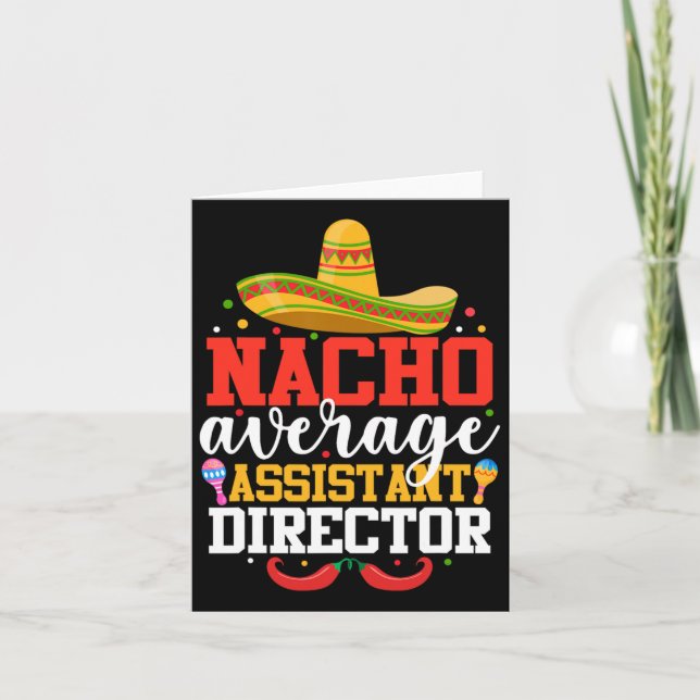 Nacho Average Istant Director Mexican Cinco De May Karte (Vorderseite)