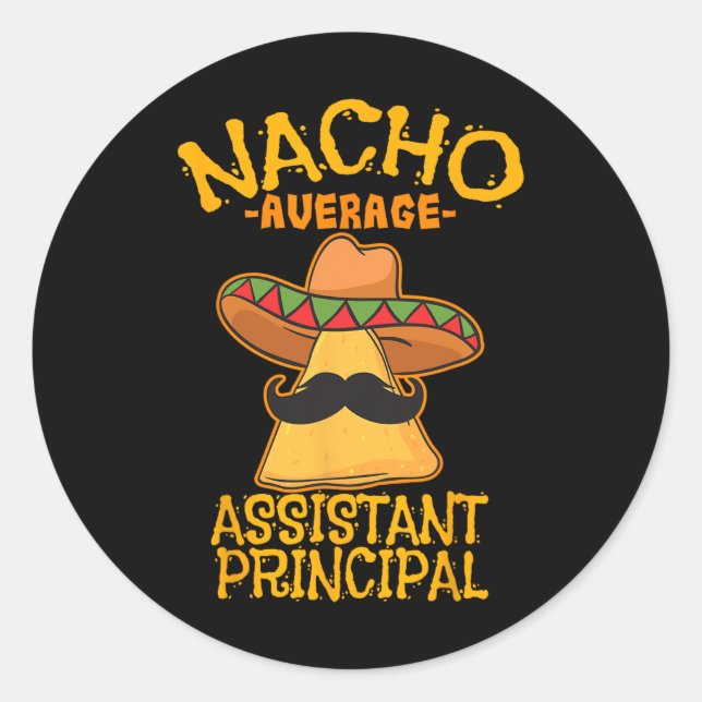 Nacho Average Istant Leitender Vizelehrer Cinco Runder Aufkleber (Vorderseite)