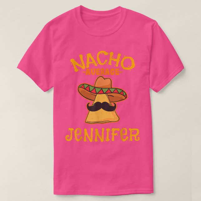 Nacho Average Jennifer Personalisiert Name Funny T T-Shirt (Design vorne)