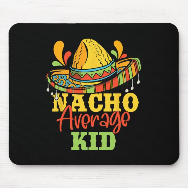 Nacho Average Kid Cinco De Mayo Mexican Matching F Mousepad (Vorne)