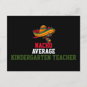 Nacho Average Kindergarten Teacher Postkarte