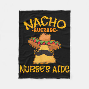 Nacho Average Krankenpflege Cna Cinco De Mayo Mexi Fleecedecke