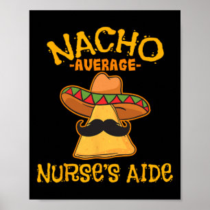 Nacho Average Krankenpflege Cna Cinco De Mayo Mexi Poster