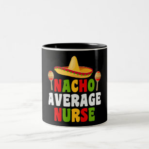Nacho Average Krankenschwester Zwei-Tone-Kaffee-Ta Zweifarbige Tasse
