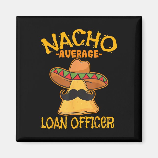Nacho Average Kreditvorstand Originator Cinco De M Magnet (Vorne)