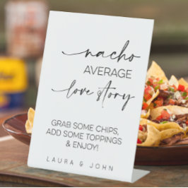 Nacho Average Liebe Story Wedding Sockelschild