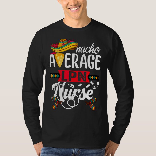 Nacho Average Lizenz Practice Nurse Cinco De Ma T-Shirt (Vorderseite)