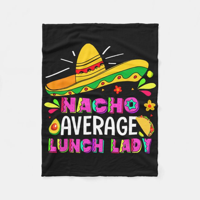 Nacho Average Lunch Lady Cinco De Mayo Fiesta Fleecedecke (Vorderseite)