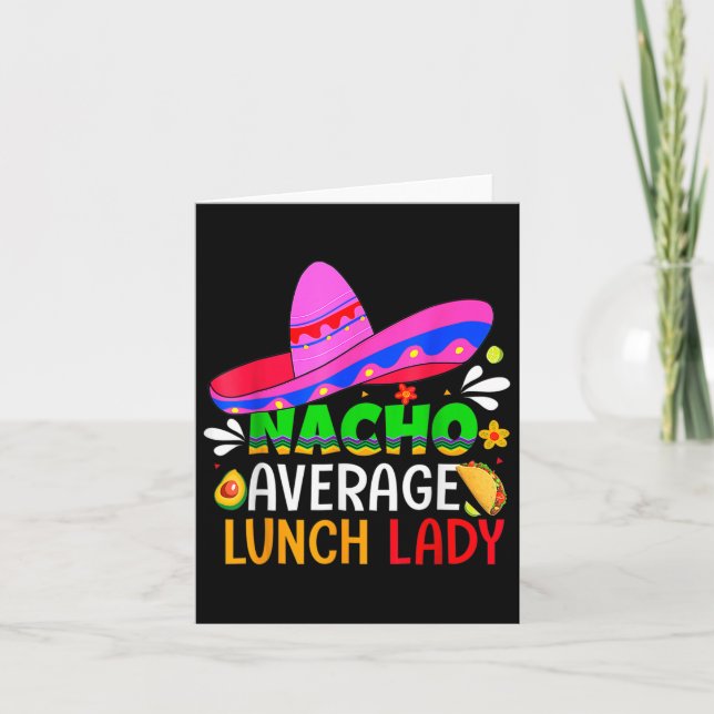 Nacho Average Lunch Lady Cinco De Mayo Fiesta Mexi Karte (Vorderseite)