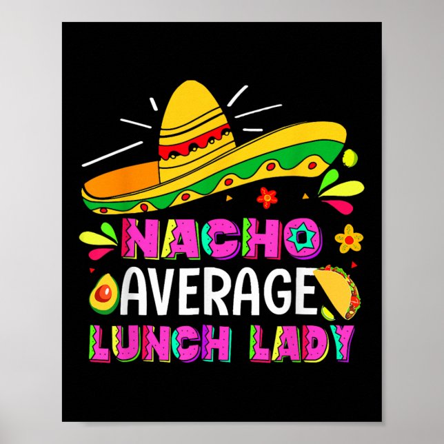 Nacho Average Lunch Lady Cinco De Mayo Fiesta Poster (Vorne)