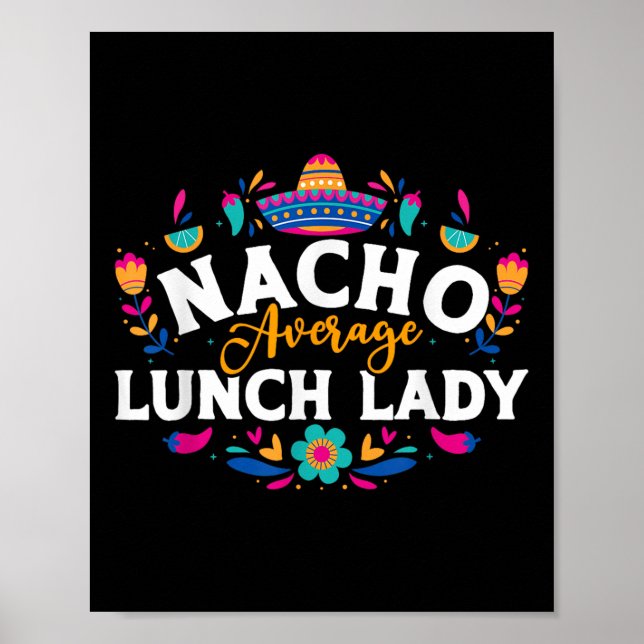 Nacho Average Lunch Lady Cinco De Mayo Matching Fa Poster (Vorne)