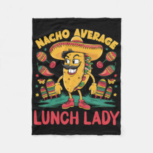 Nacho Average Lunch Lady Cinco De Mayo Mexikanisch Fleecedecke