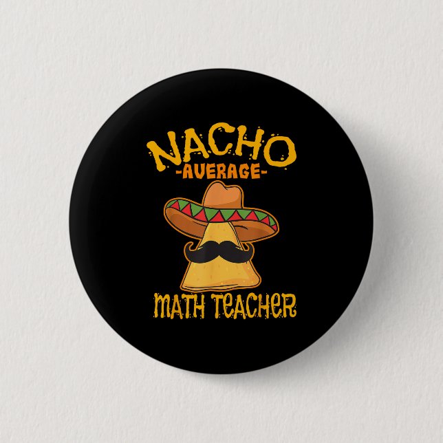 Nacho Average Mathematik Lehrer Mathematik Cinco D Button (Vorderseite)