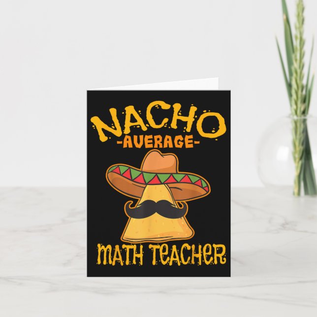 Nacho Average Mathematik Lehrer Mathematik Cinco D Karte (Vorderseite)