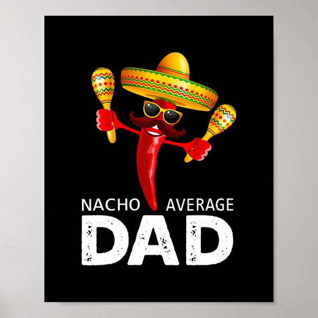 Nacho Average Mexikanischer Vater Cinco de Mayo Pa Poster (Vorne)
