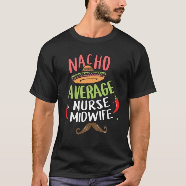Nacho Average Midfrau Sombrero Beard Cinco De Mayo T-Shirt (Vorderseite)