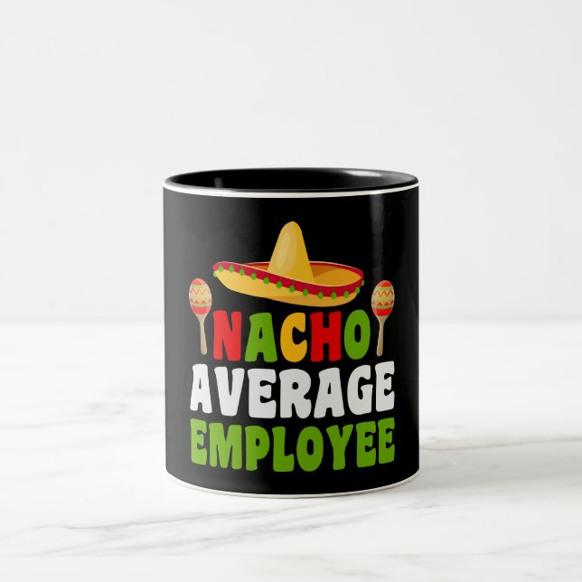 Nacho Average Mitarbeiter Zwei-Tone-Kaffee-Tasse Zweifarbige Tasse (Mittel)