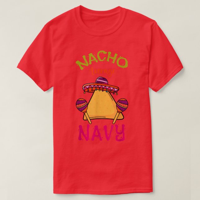 Nacho Average Navy Personalized Name Funny Taco Ro T-Shirt (Design vorne)