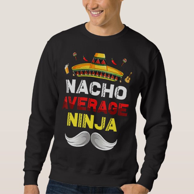 Nacho Average Ninja Gnome Funny Cinco De Mayo Mexi Sweatshirt (Vorderseite)
