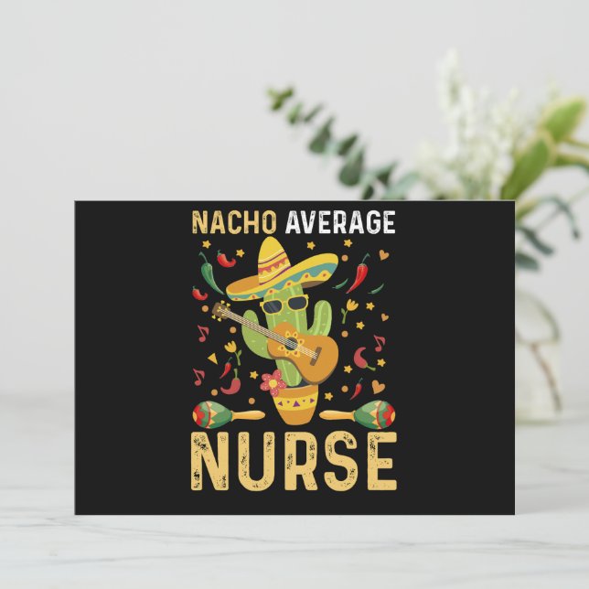 Nacho Average Nurse Cinco De Mayo Mexican Nursing Einladung (Stehend Vorderseite)