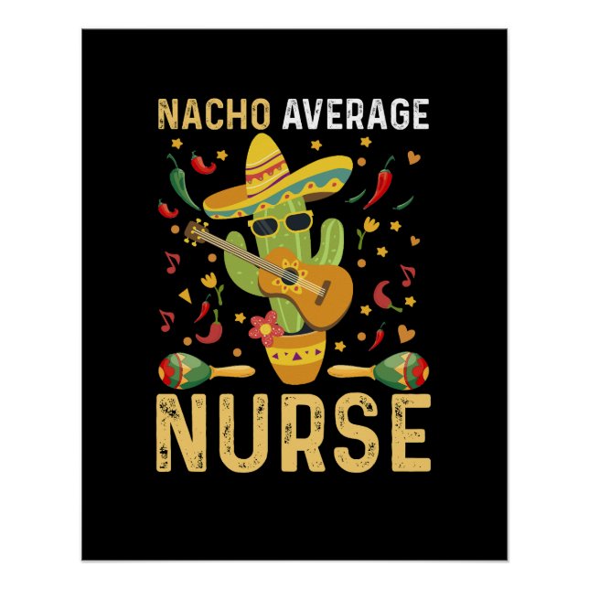 Nacho Average Nurse Cinco De Mayo Mexican Nursing Poster (Vorderseite)