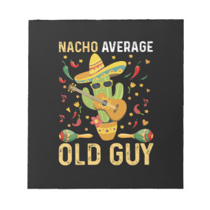 Nacho Average Old Typ Spaß Sprichwort Old Man Notizblock