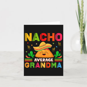 Nacho Average Oma Funny Mexican Nana Funny Cin Karte