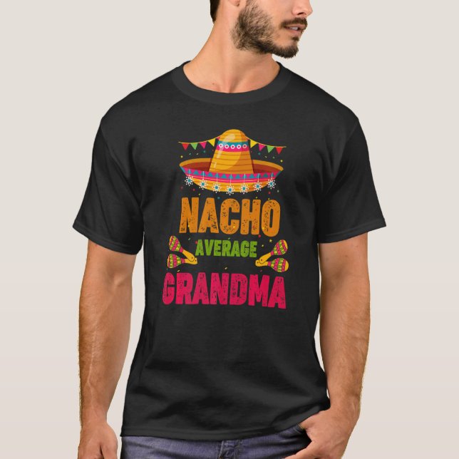 Nacho Average Oma Granny Mexican Sombrero Cinc T-Shirt (Vorderseite)
