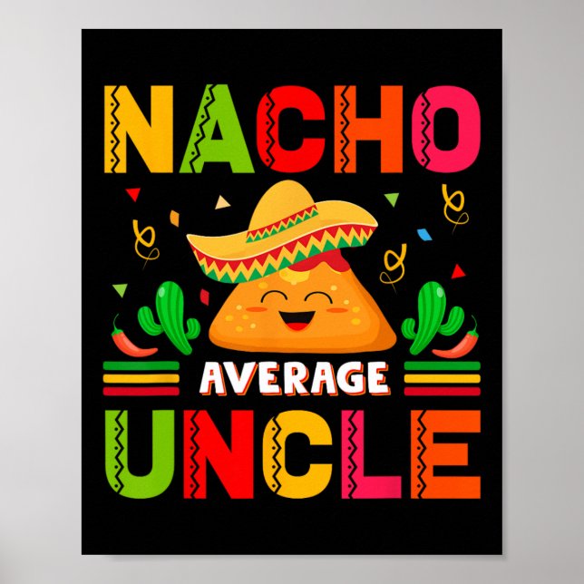 Nacho Average Oncle Family Men Vathers Day Poster (Vorne)