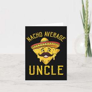 Nacho Average Onkel Shirt Matching Family Cinco De Karte