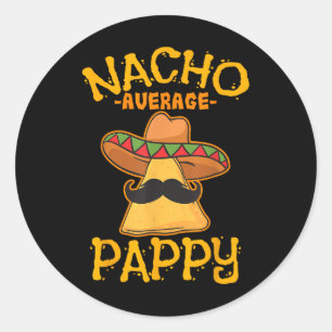 Nacho Average Pappy Pater Daddy Vater Papa Cinco D Runder Aufkleber