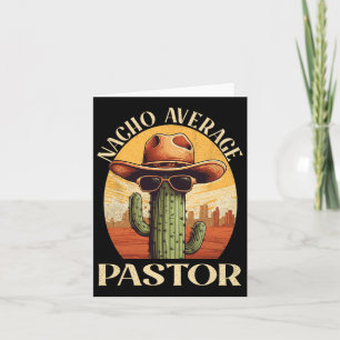 Nacho Average Pastor Cinco De Mayo Mexican Fathers Karte