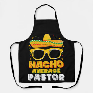 Nacho Average Pastor Cinco de Mayo Schürze