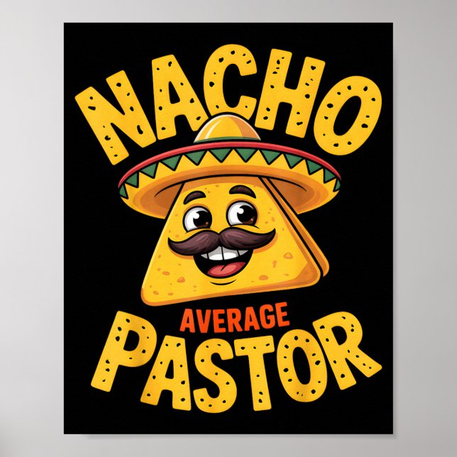 Nacho Average Pastor Funny Christian  Poster (Vorne)