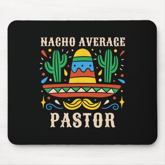 Nacho Average Pastor Funny Mexican Preacher Religi Mousepad (Vorne)